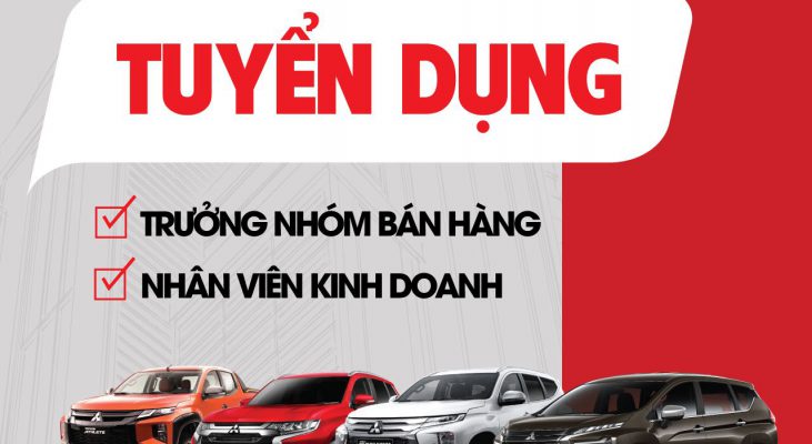 MITSUBISHI TÂY NINH TUYỂN DỤNG TƯ VẤN BÁN HÀNG/TRƯỞNG NHÓM (LÀM VIỆC TẠI BÌNH PHƯỚC)