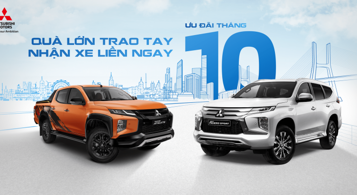 ƯU ĐÃI ĐỘC QUYỀN CHO TẤT CẢ DÒNG XE TRONG THÁNG 10 TỪ MITSUBISHI BÌNH PHƯỚC