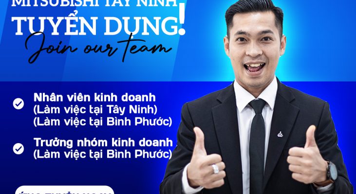 MITSUBISHI TÂY NINH TUYỂN DỤNG NHÂN VIÊN KINH DOANH/TRƯỞNG NHÓM KINH DOANH