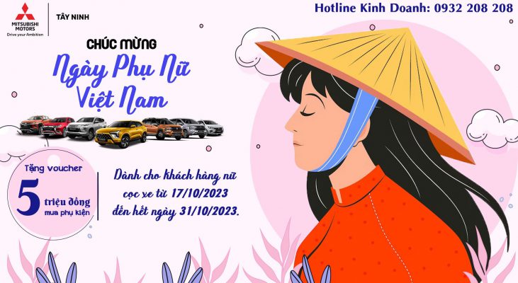 MỪNG NGÀY PHỤ NỮ VIỆT NAM 20/10, ƯU ĐÃI ĐẶC BIỆT TỪ MITSUBISHI TÂY NINH!